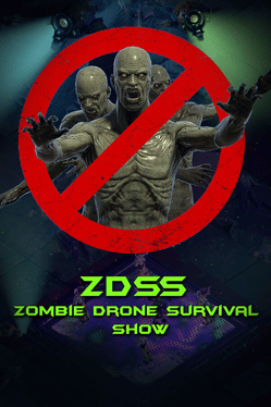 ZDSS: Zombie Drone Survival Show