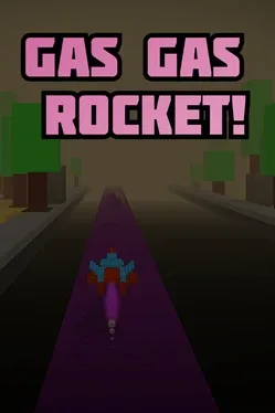 Gas Gas Rocket!