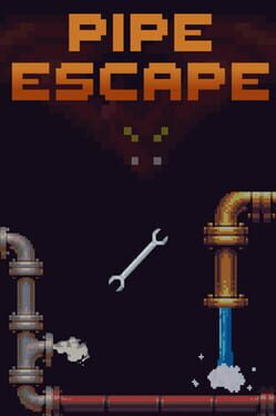 Pipe Escape