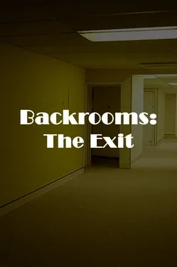 Backrooms: The Exit