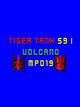 Tiger Tank 59 I: Volcano MP019