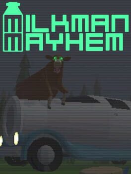 Milkman Mayhem