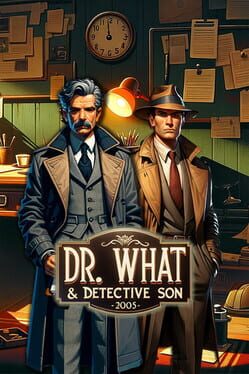 Dr. What & Detective Son Game Cover Artwork