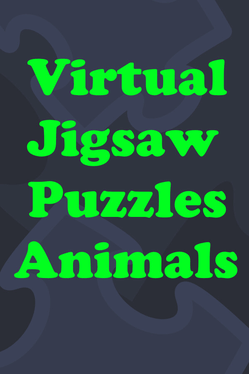 Virtual Jigsaw Puzzles: Animals