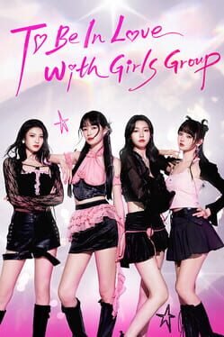 To Be In Love With Girls Group