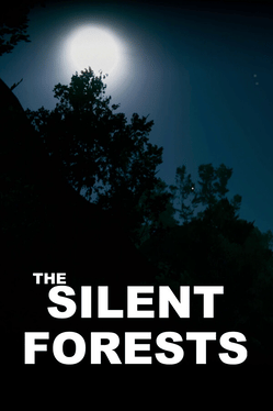 The Silent Forests