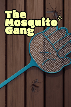 The Mosquito Gang