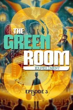 Couverture de The Green Room Experiment: Episode 3, sortie 28 août 2025