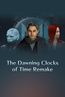 The Dawning Clocks of Time: Remake