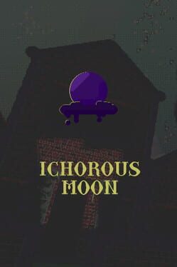 Ichorous Moon