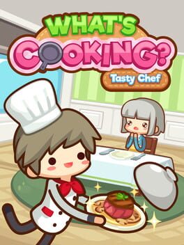 What's Cooking?: Tasty Chef