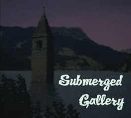 Submerged Gallery