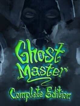 Ghost Master: Complete Edition