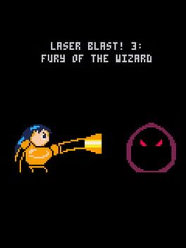 Laser Blast! 3: Fury of the Wizard