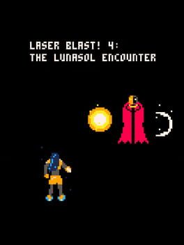 Laser Blast! 4: The Lunasol Encounter