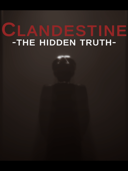 Clandestine: The Hidden Truth