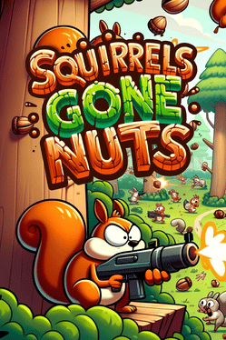 Squirrels Gone Nuts