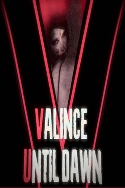 Valince: Until Dawn