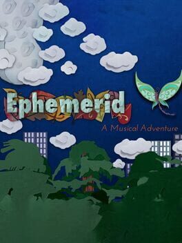 Ephemerid: A Musical Adventure