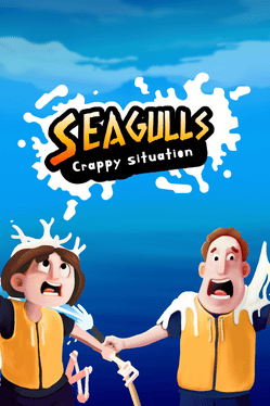 Seagulls: Crappy Situation