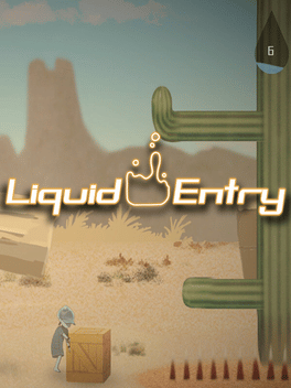 Liquid Entry