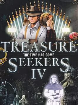 Treasure Seekers: The Time Has Come