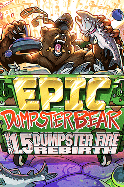 Epic Dumpster Bear 1.5 DX: Dumpster Fire Rebirth