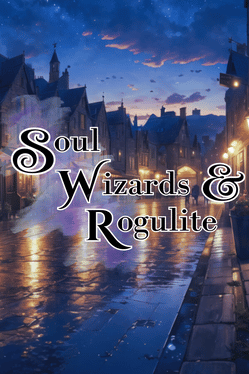 Soul Wizards & Rogulite