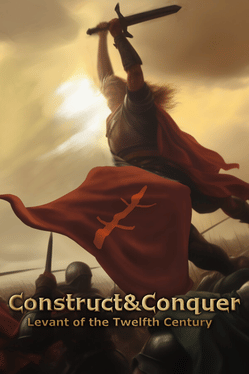 Construct&Conquer: The Levant in the 12th Century