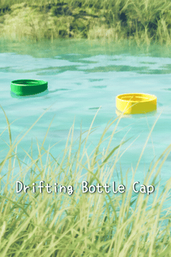 Drifting Bottle Cap