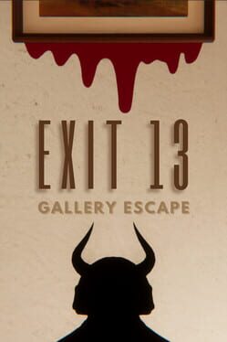 Exit 13 Gallery Escape