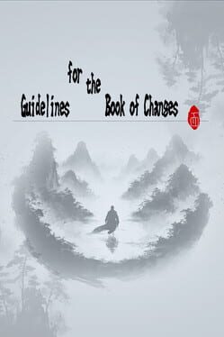 Guidelines for the Book of Changes