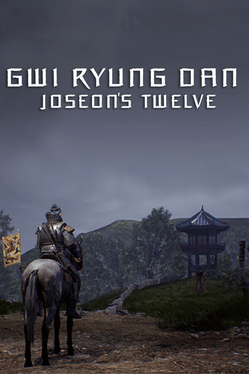 Gwiryungdan: Joseon's Twelve