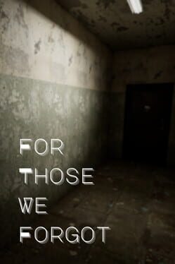 For Those We Forgot