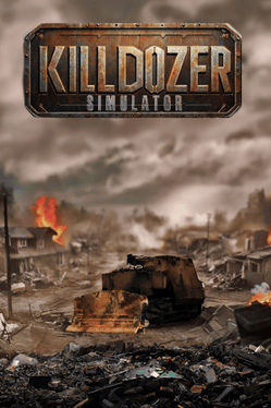 Killdozer Simulator