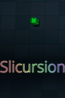 Slicursion