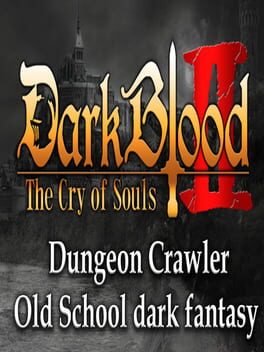 Dark Blood 2:The Cry of Souls