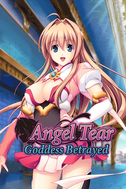 Angel Tear: Goddess Betrayed