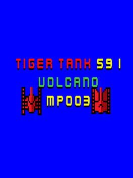 Tiger Tank 59 I: Volcano MP003