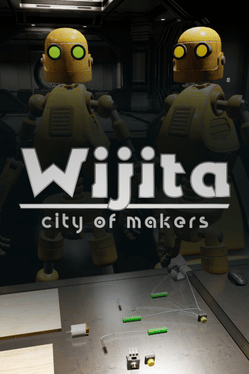 Wijita: City of Makers