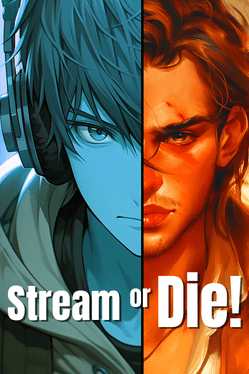 Stream or Die!