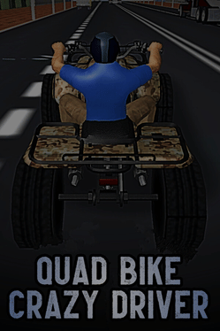 Quad Bike Crazy Driver