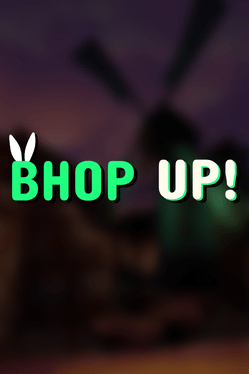 Bhop up!