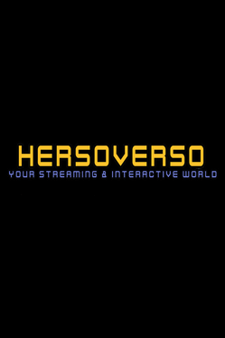 HerSoVerso: Your Streaming & Interactive World