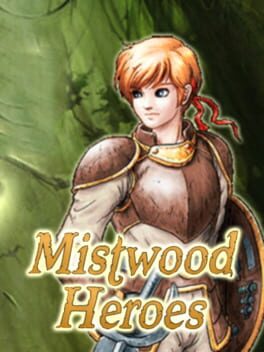 Mistwood Heroes