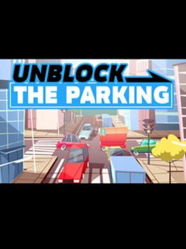 Unblock: The Parking Game Cover Artwork