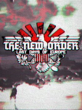 The New Order: Last Days of Europe