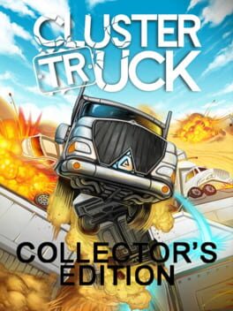 Clustertruck: Collector's Edition
