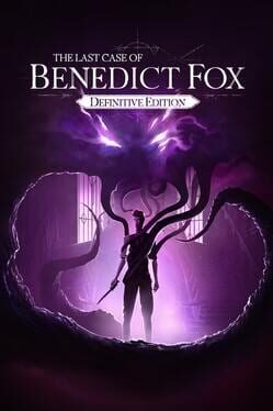 Last Case of Benedict Fox: Definitive Edition