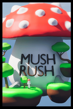 Mushrush